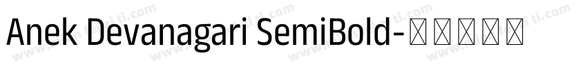 Anek Devanagari SemiBold字体转换